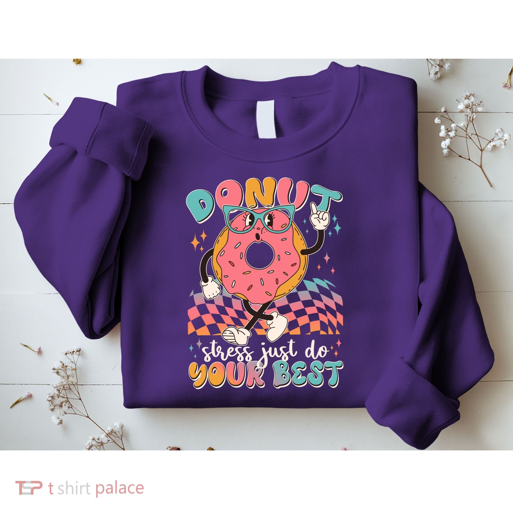 Cute Retro Cartoon Donut Stress Just Do Your Best Sweatshirt