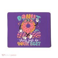 Cute Retro Cartoon Donut Stress Just Do Your Best Mousepad thumb 0