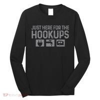 Camping RV Caravan Motorhome Just Here For The Hookups Funny Long Sleeve Shirt thumb 0
