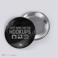 Camping RV Caravan Motorhome Just Here For The Hookups Funny Button thumb 0