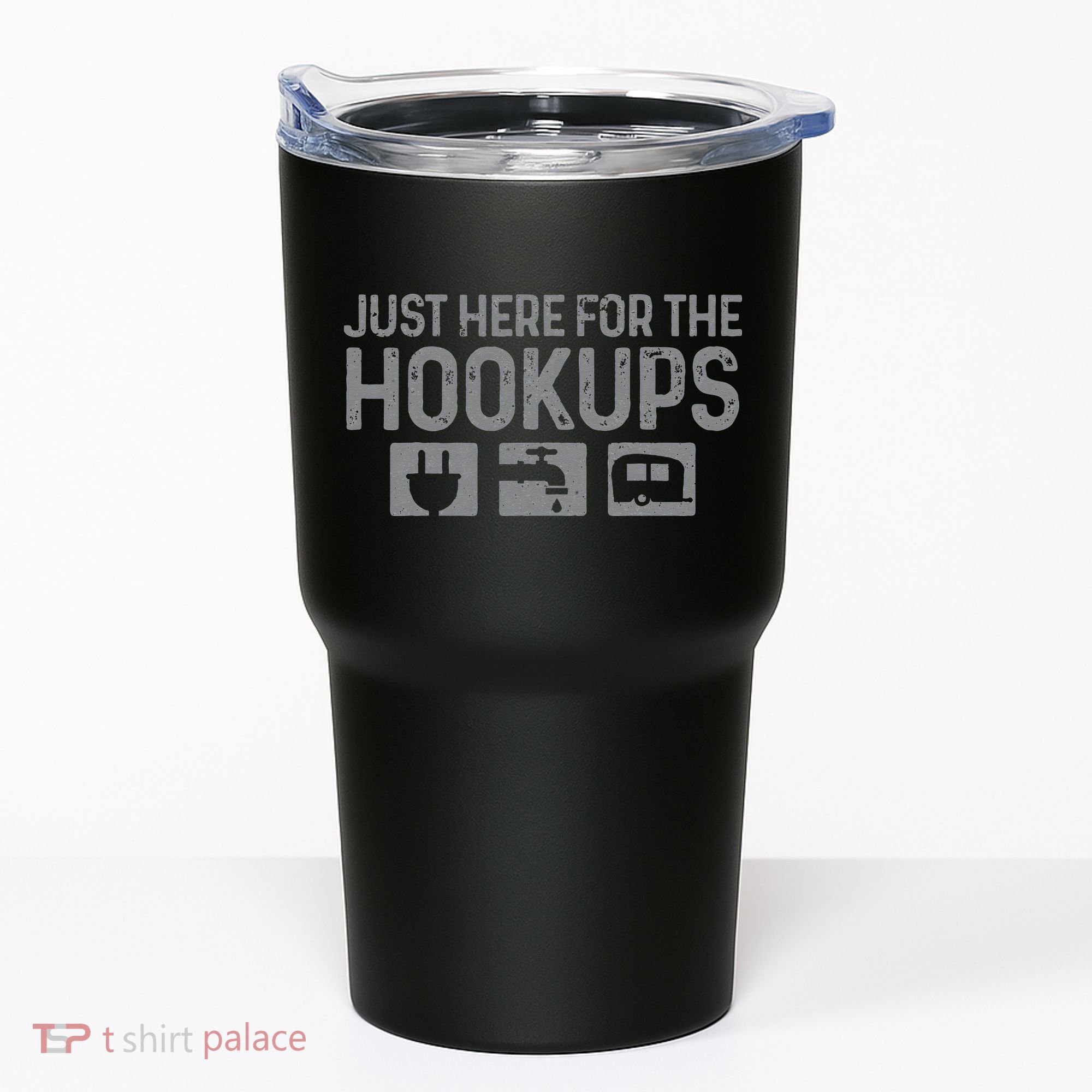 Camping RV Caravan Motorhome Just Here For The Hookups Funny Tumbler
