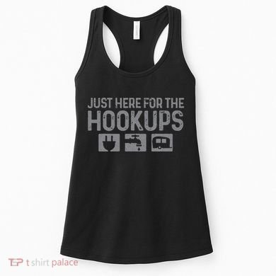 Camping RV Caravan Motorhome Just Here For The Hookups Funny Women's Tank Top