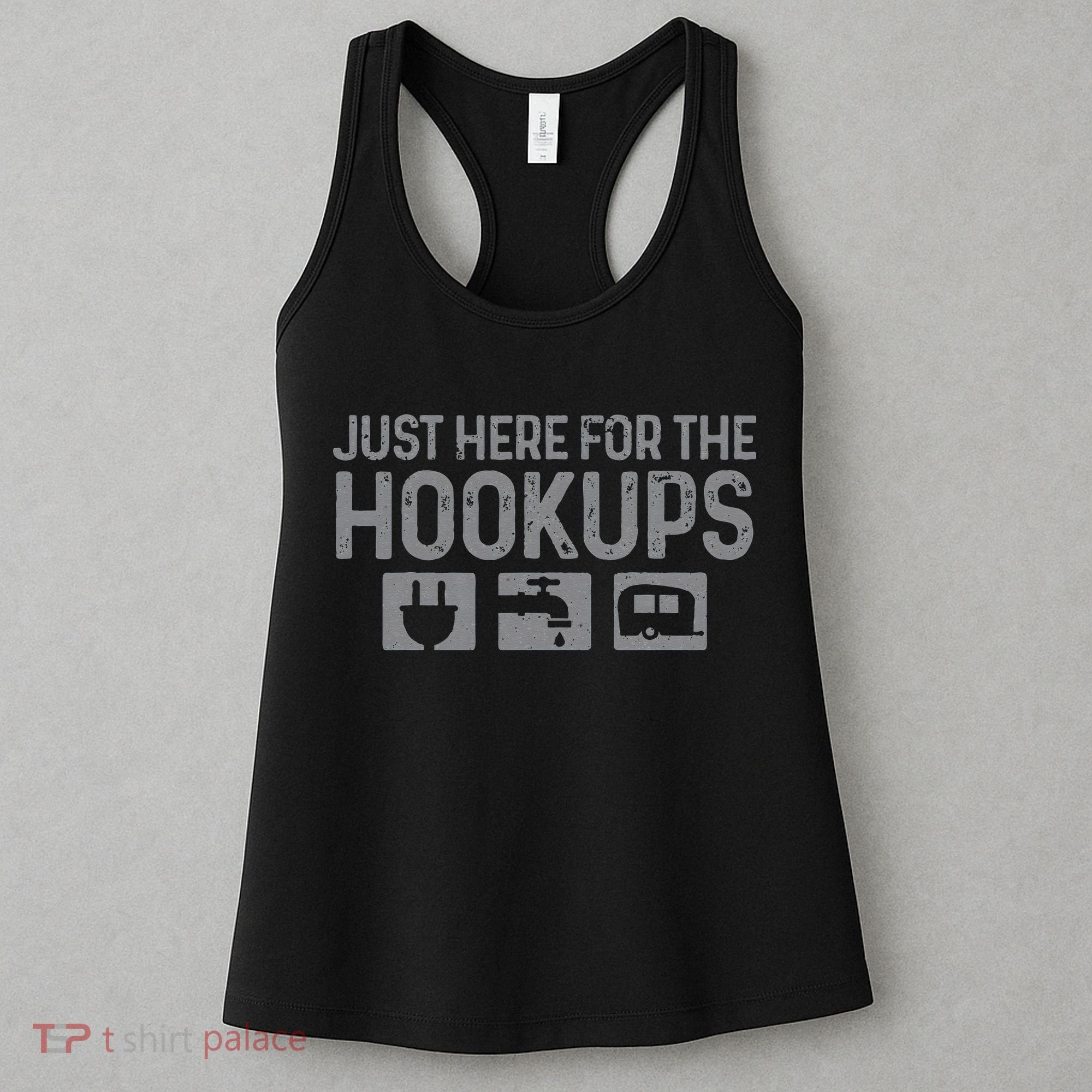 Camping RV Caravan Motorhome Just Here For The Hookups Funny Women's Tank Top