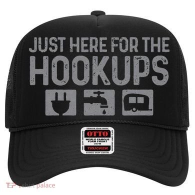 Camping RV Caravan Motorhome Just Here For The Hookups Funny Hat