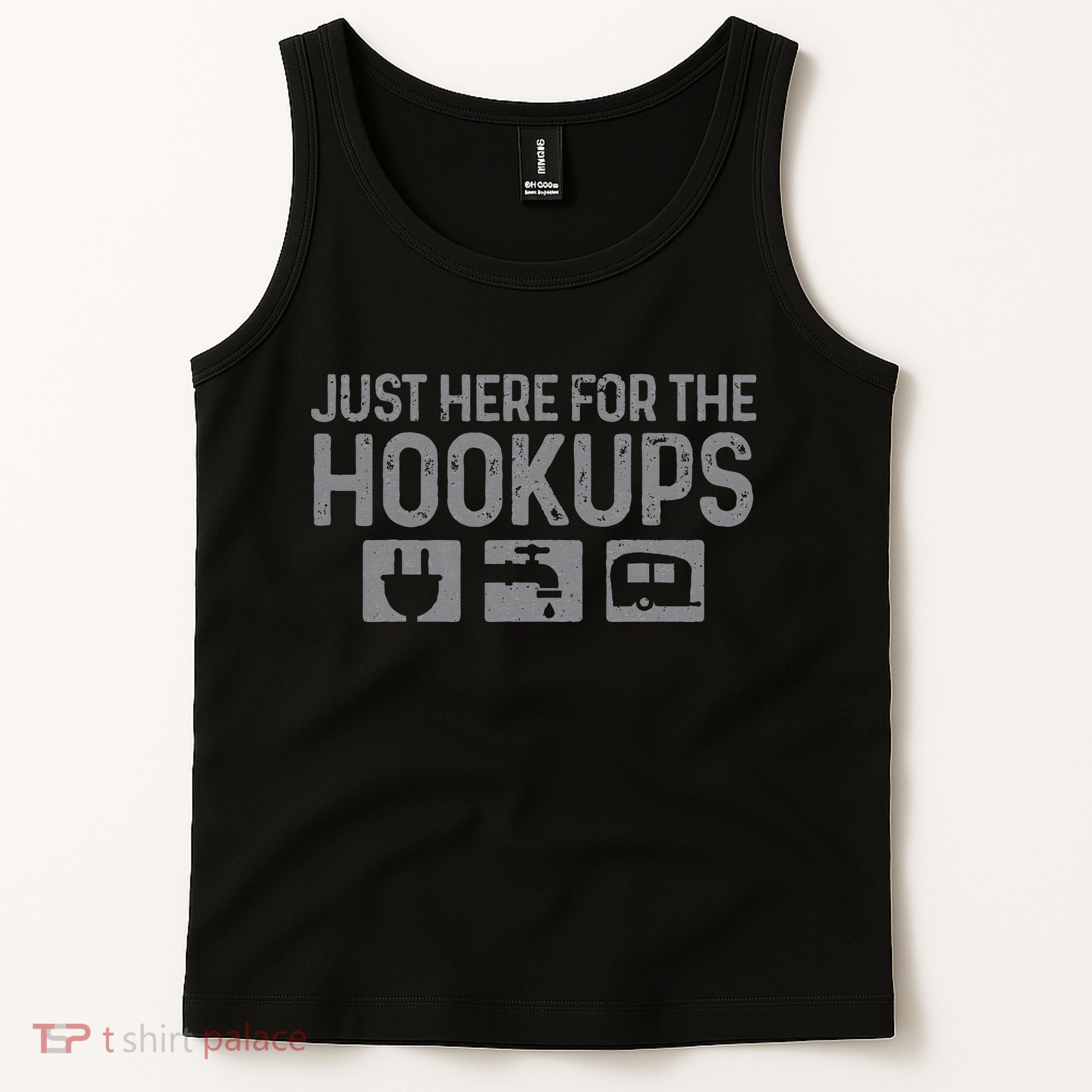 Camping RV Caravan Motorhome Just Here For The Hookups Funny Tank Top