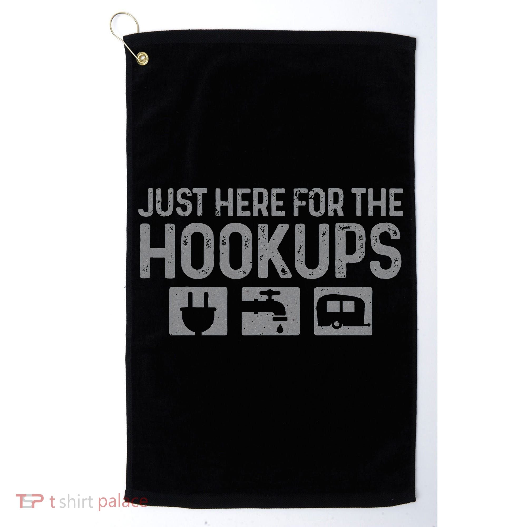 Camping RV Caravan Motorhome Just Here For The Hookups Funny Golf Towel