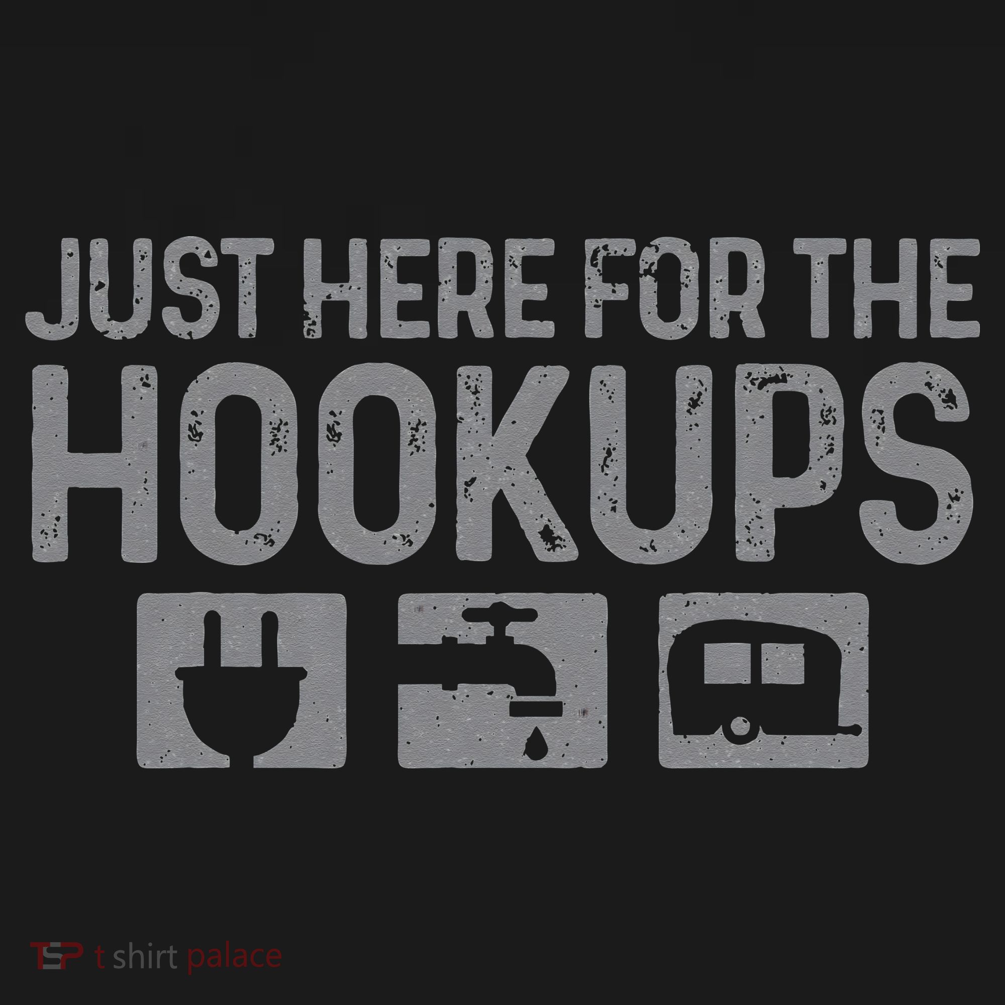Camping RV Caravan Motorhome Just Here For The Hookups Funny Women's T-Shirt