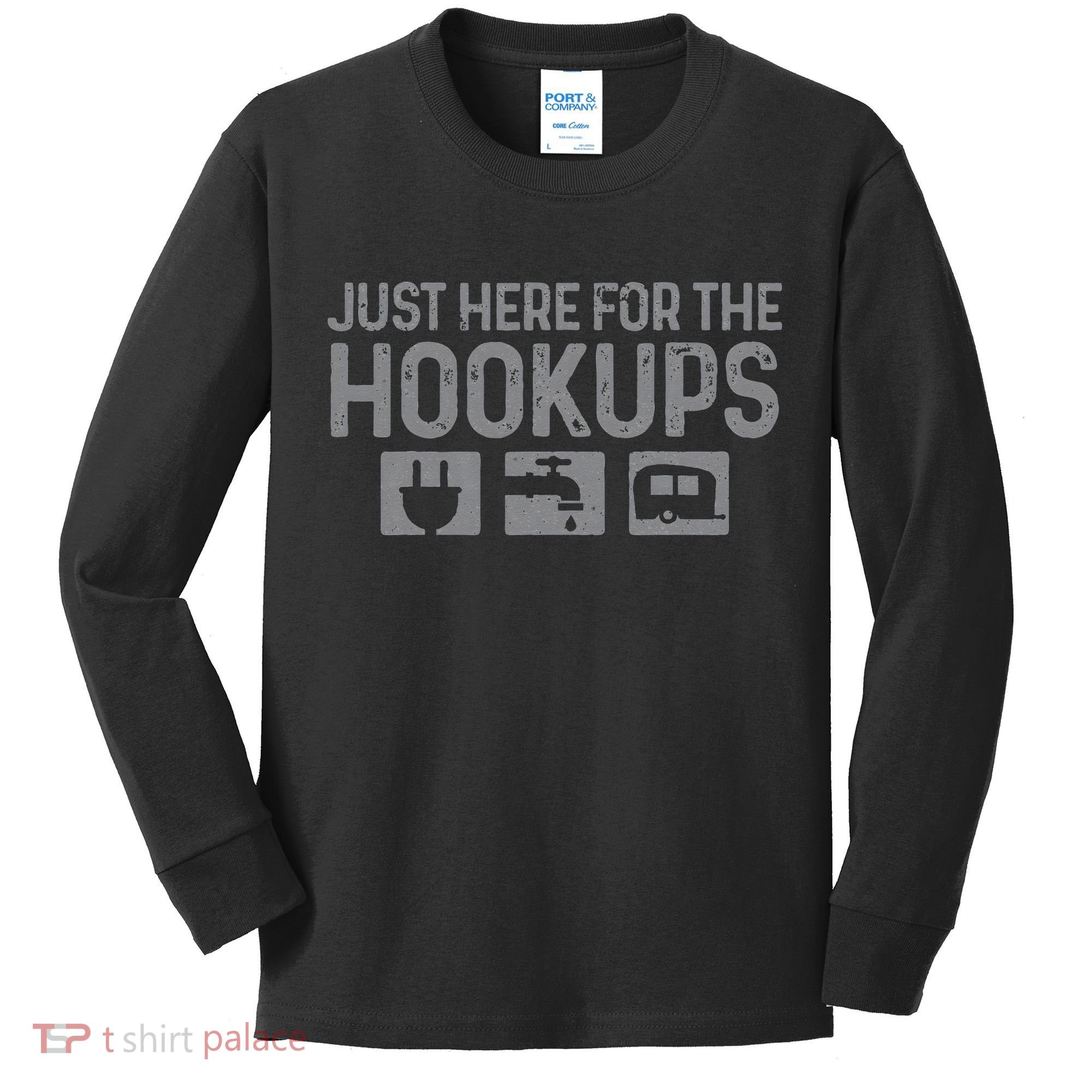 Camping RV Caravan Motorhome Just Here For The Hookups Funny Kids Long Sleeve Shirt