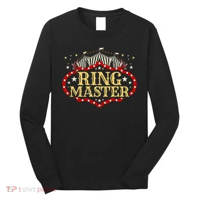 Circus Ringmaster Circus Ringmaster Long Sleeve Shirt