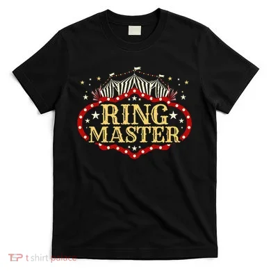 Circus Ringmaster Circus Ringmaster T-Shirt