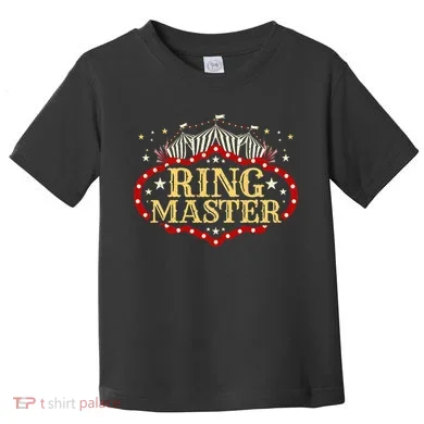 Circus Ringmaster Circus Ringmaster Toddler T-Shirt