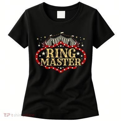 Circus Ringmaster Circus Ringmaster Women's T-Shirt