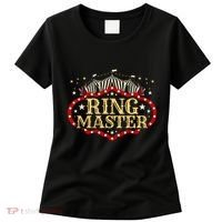 Circus Ringmaster Circus Ringmaster Women's T-Shirt thumb 0