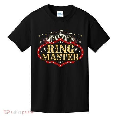 Circus Ringmaster Circus Ringmaster Kids T-Shirt