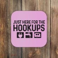 Camping Rv Caravan Motorhome Just Here For The Hookups Funny Coaster thumb 0
