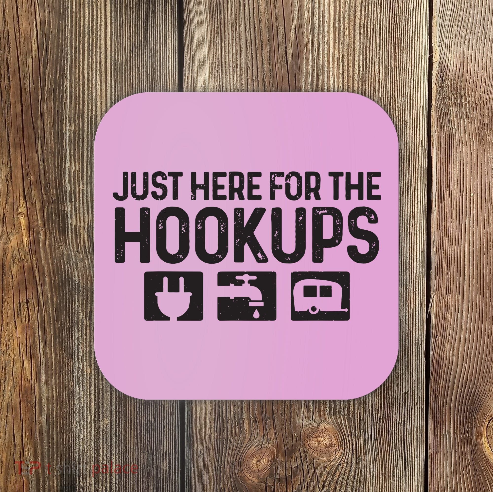 Camping Rv Caravan Motorhome Just Here For The Hookups Funny Coaster