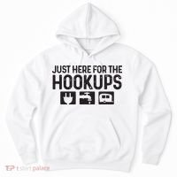 Camping Rv Caravan Motorhome Just Here For The Hookups Funny Hoodie thumb 0
