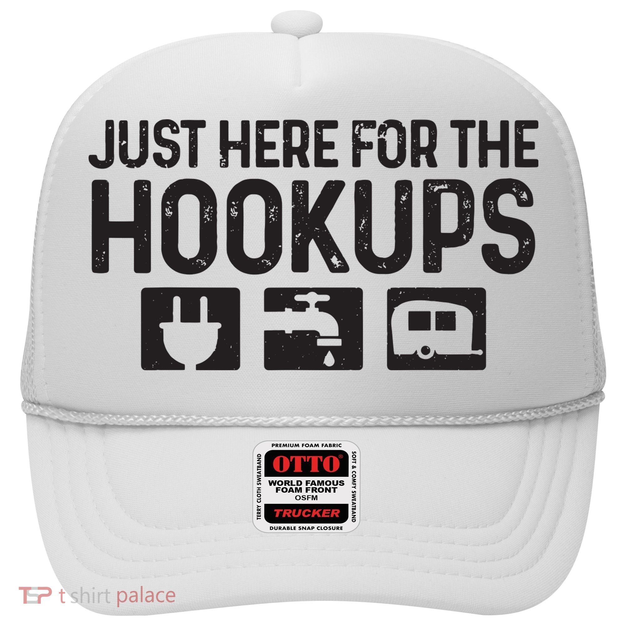 Camping Rv Caravan Motorhome Just Here For The Hookups Funny Hat