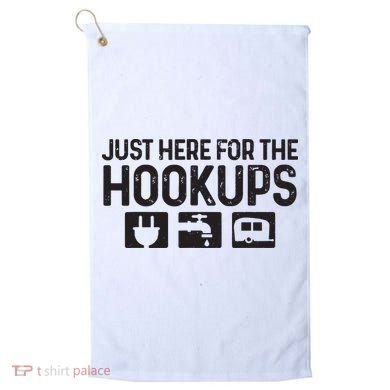 Camping Rv Caravan Motorhome Just Here For The Hookups Funny Golf Towel