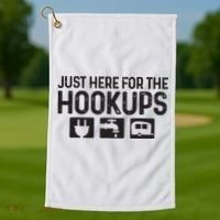 Camping Rv Caravan Motorhome Just Here For The Hookups Funny Golf Towel thumb 1