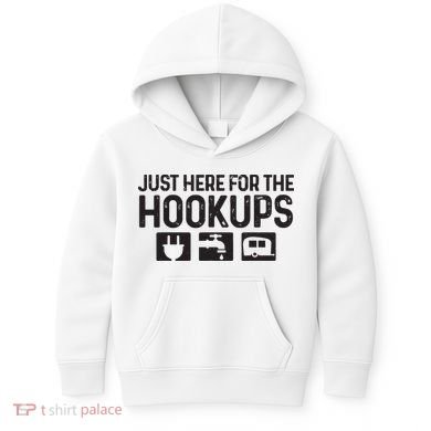 Camping Rv Caravan Motorhome Just Here For The Hookups Funny Kids Hoodie