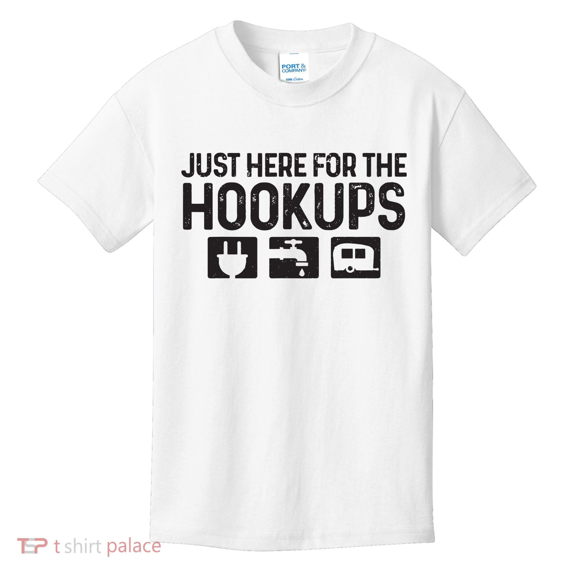 Camping Rv Caravan Motorhome Just Here For The Hookups Funny Kids T-Shirt
