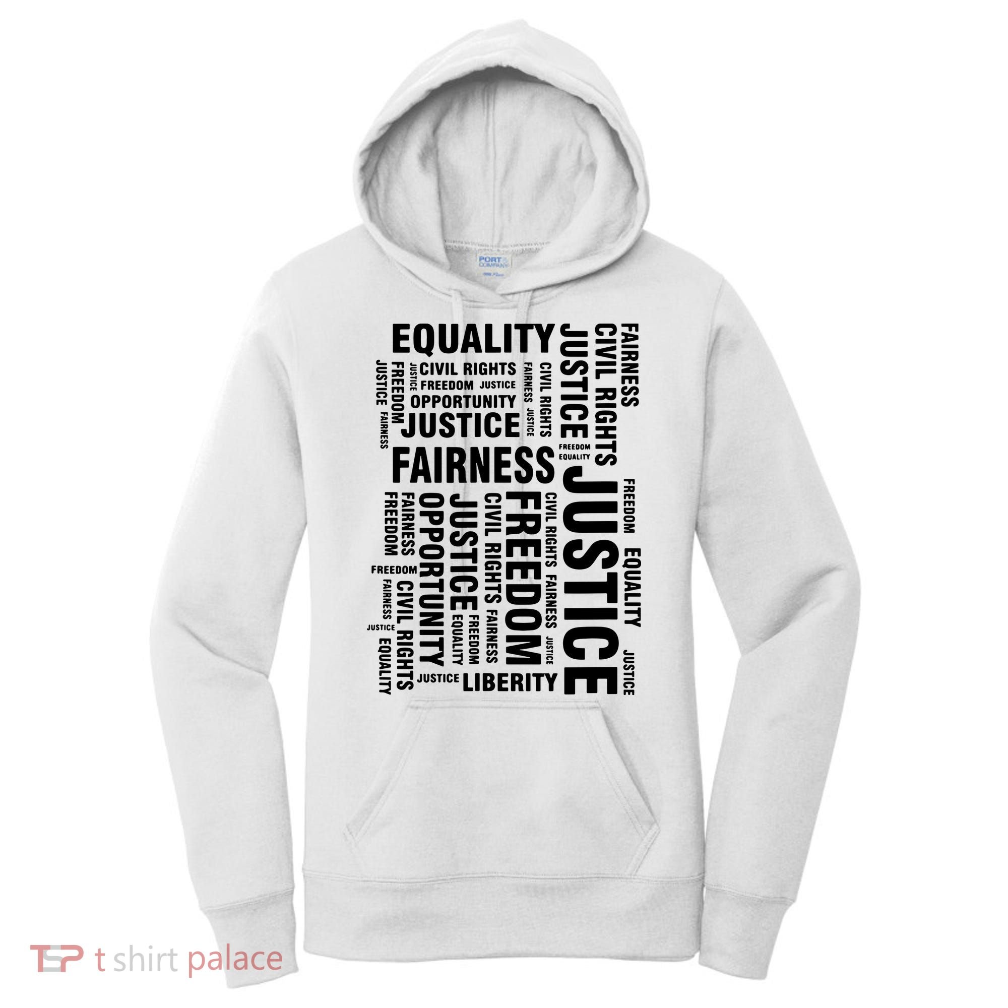 Civil Rights Equality Freedom Justice Liberty Women's Hoodie