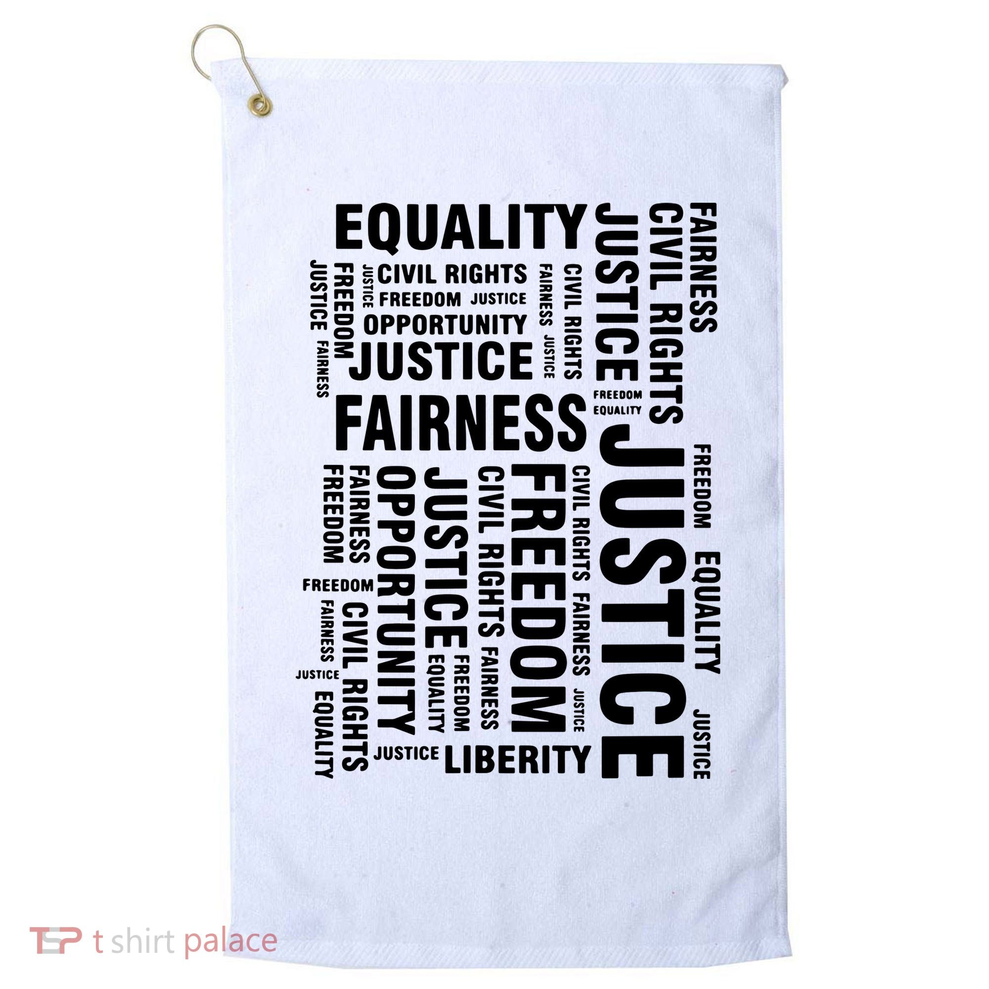 Civil Rights Equality Freedom Justice Liberty Golf Towel