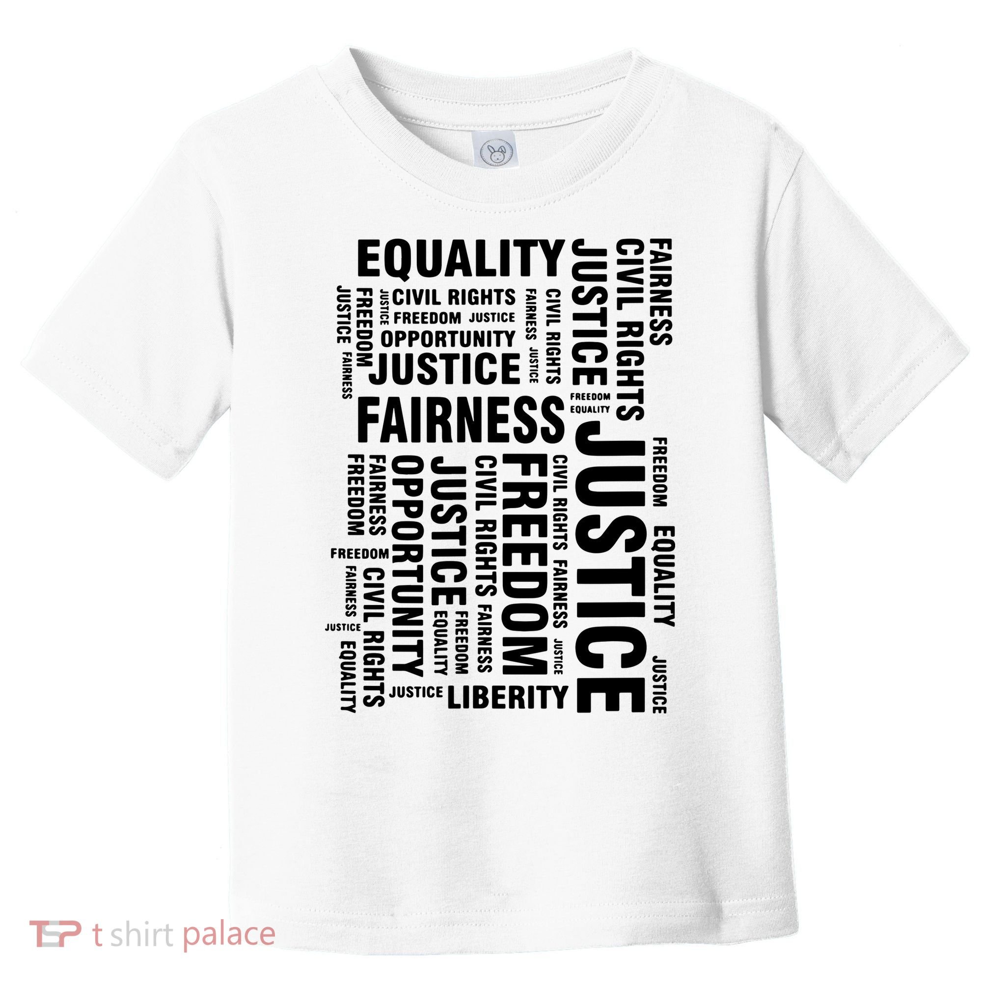 Civil Rights Equality Freedom Justice Liberty Toddler T-Shirt