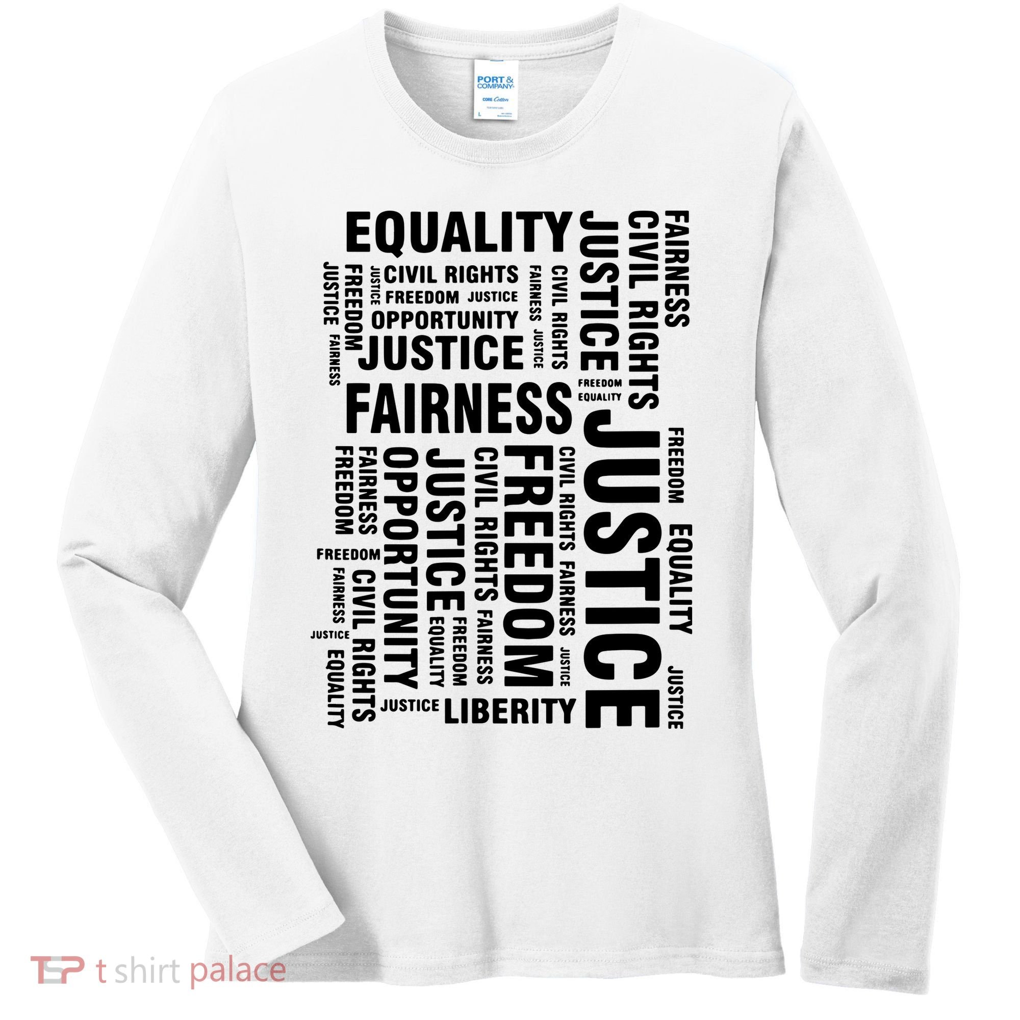 Civil Rights Equality Freedom Justice Liberty Women's Long Sleeve Shirt