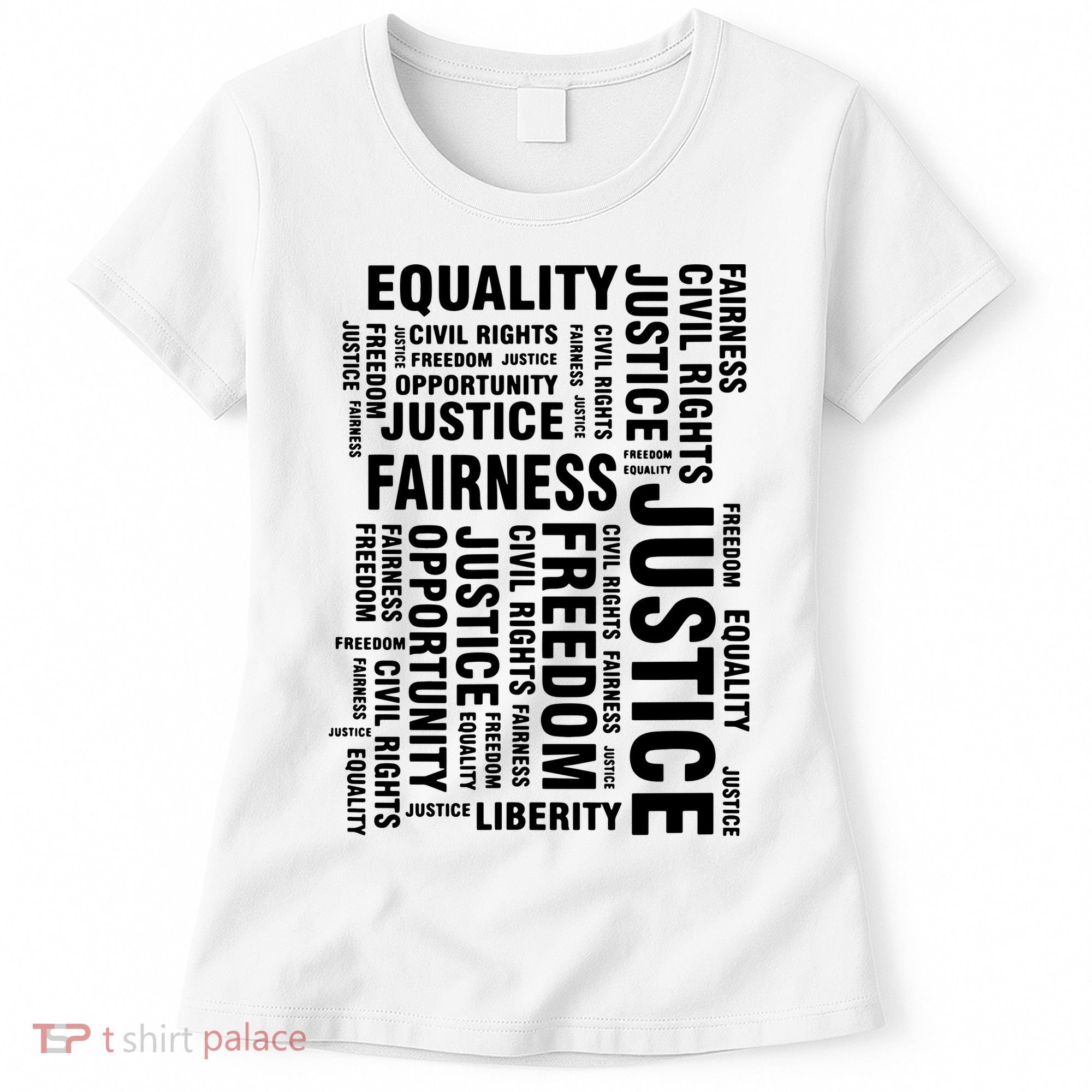 Civil Rights Equality Freedom Justice Liberty Women's T-Shirt