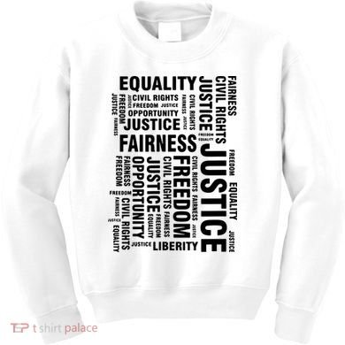 Civil Rights Equality Freedom Justice Liberty Kids Sweatshirt
