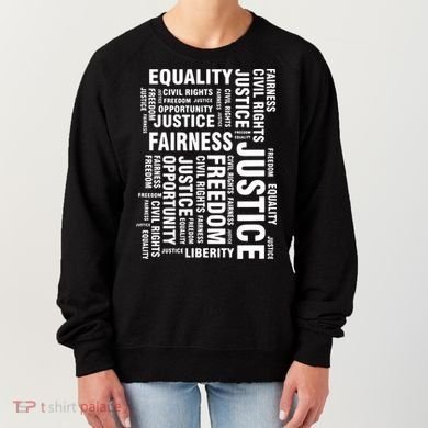 Civil Rights Equality Freedom Justice Liberty BLM Women's Sweatshirt