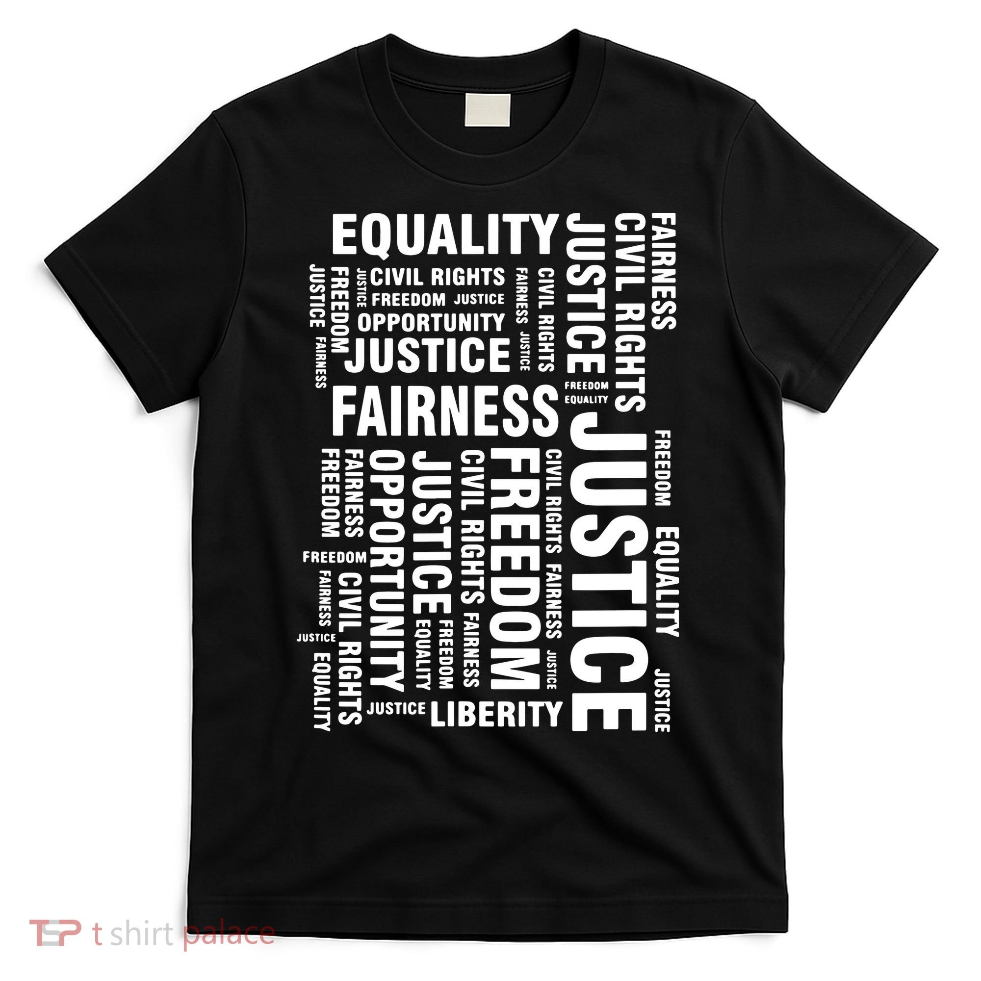 Civil Rights Equality Freedom Justice Liberty BLM T-Shirt