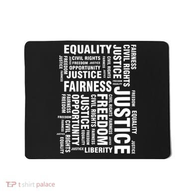 Civil Rights Equality Freedom Justice Liberty BLM Mousepad