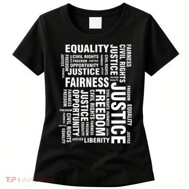 Civil Rights Equality Freedom Justice Liberty BLM Women's T-Shirt