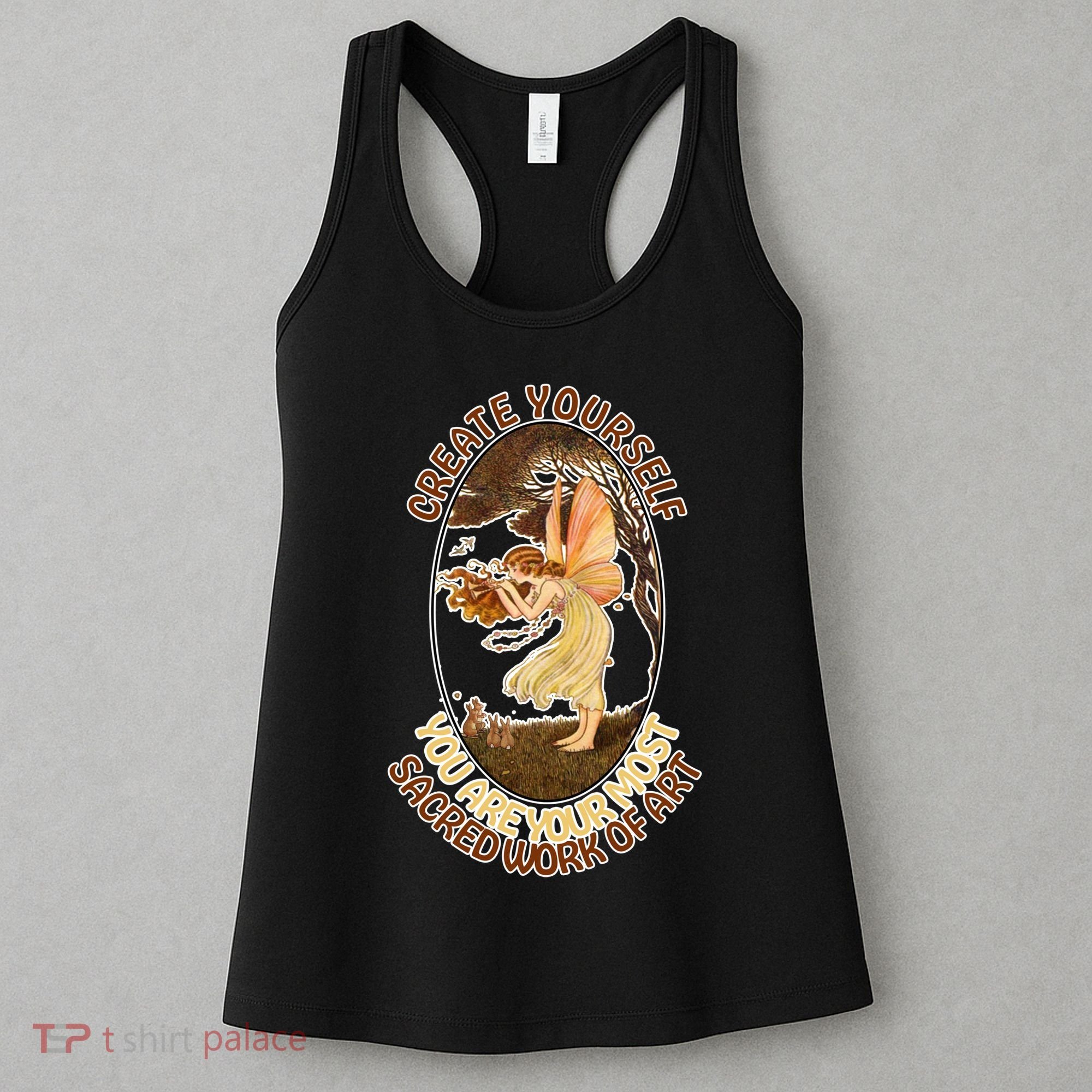 Create Yourself You Are Your Most Sacred Work Of Art  Women's Tank Top