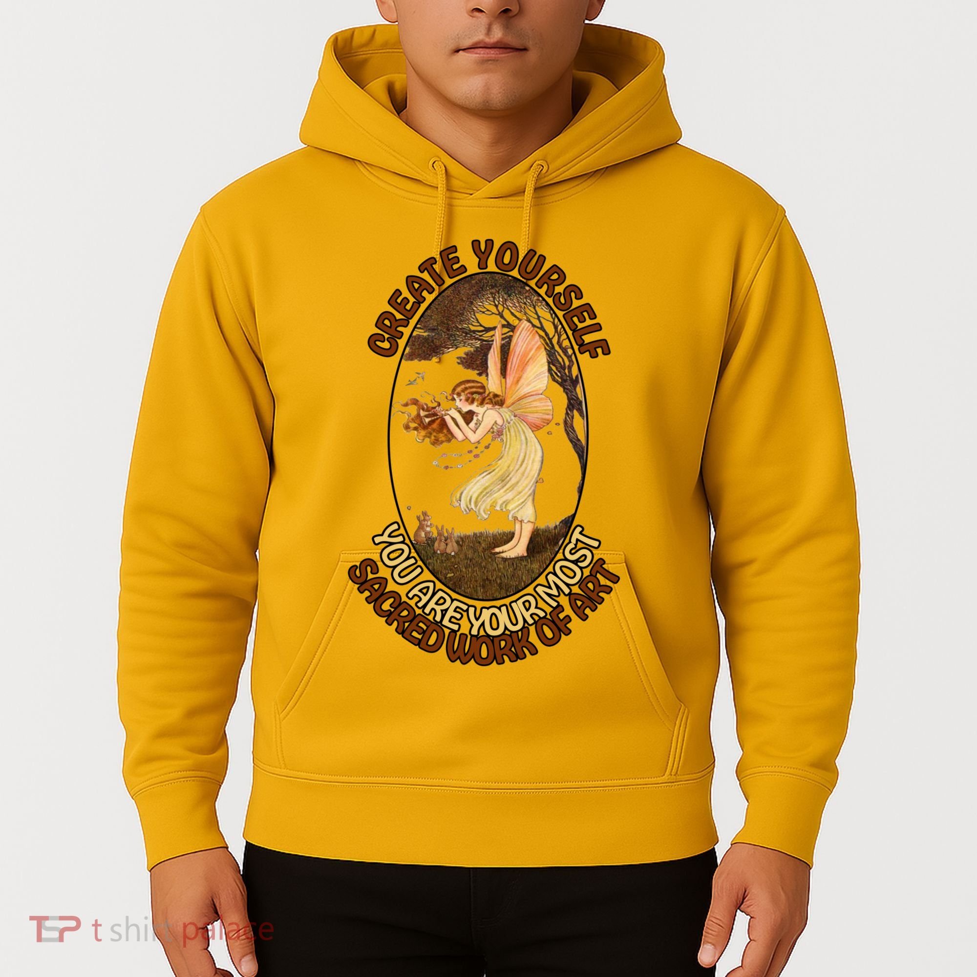 Create Yourself You Are Your Most Sacred Work Of Art  Hoodie