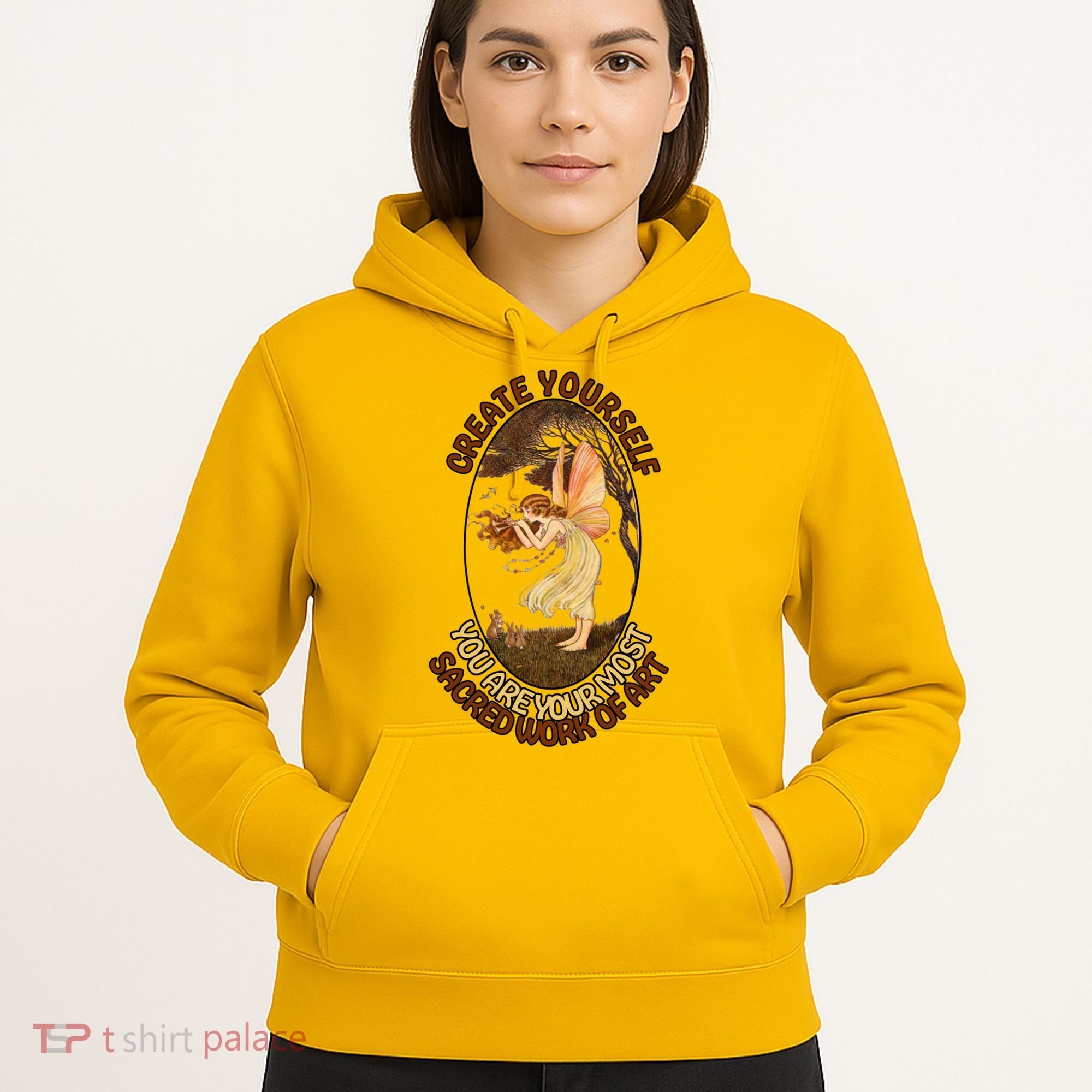 Create Yourself You Are Your Most Sacred Work Of Art  Hoodie
