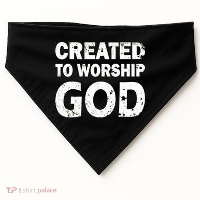Created To Worship God USA-Made Doggie Bandana
