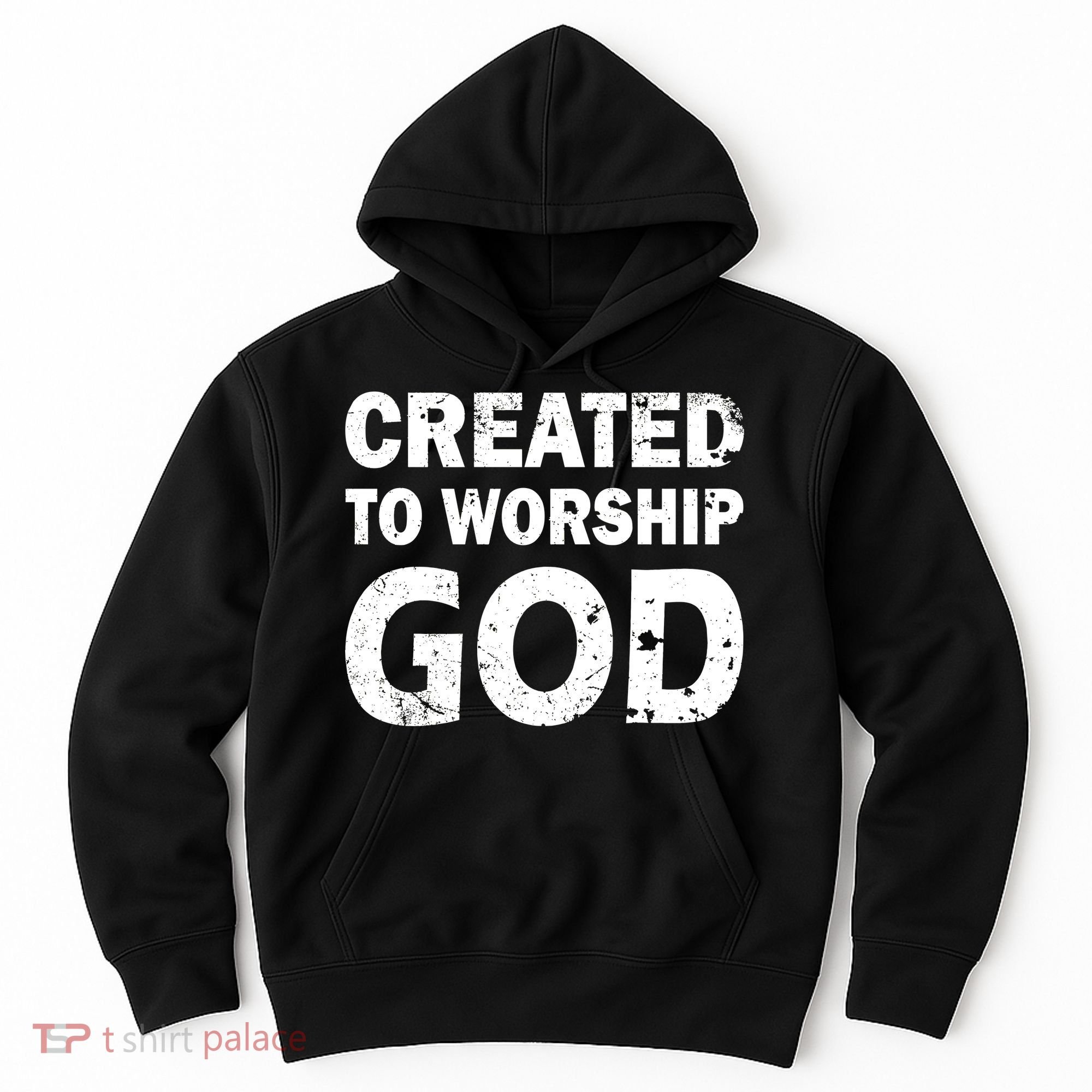 Created To Worship God Hoodie
