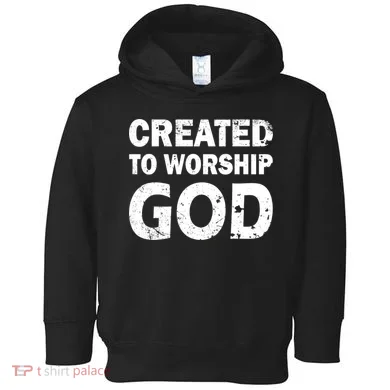 Created To Worship God Toddler Hoodie