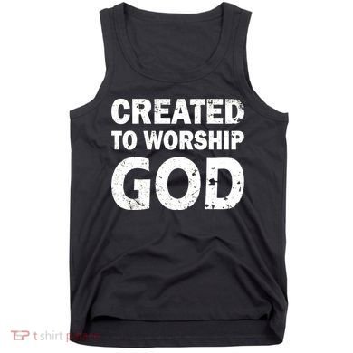 Created To Worship God Tank Top