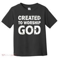 Created To Worship God Toddler T-Shirt thumb 0