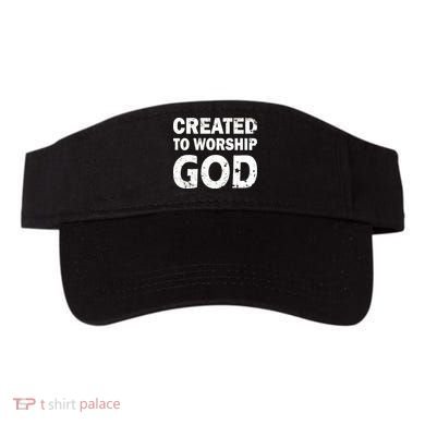 Created To Worship God Visor