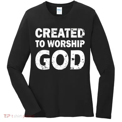 Created To Worship God Women's Long Sleeve Shirt