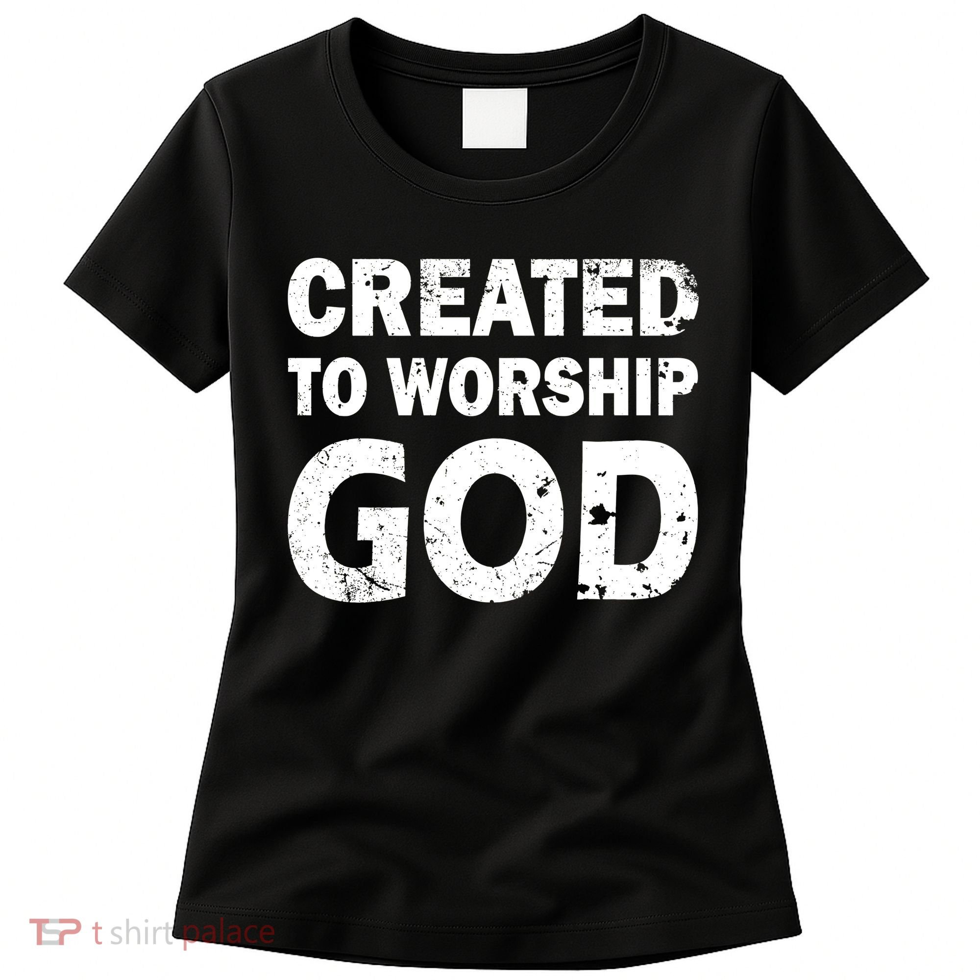 Created To Worship God Women's T-Shirt