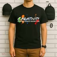 Creativity Is Intelligence Having Fun T-Shirt thumb 6