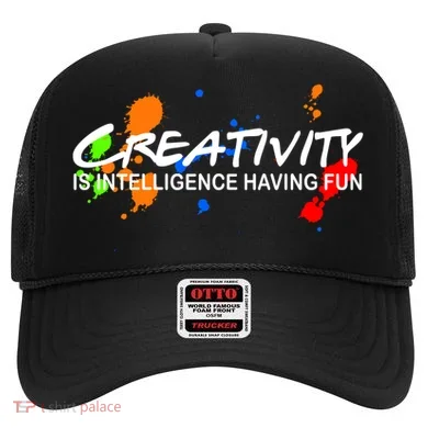 Creativity Is Intelligence Having Fun Hat