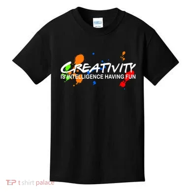 Creativity Is Intelligence Having Fun Kids T-Shirt